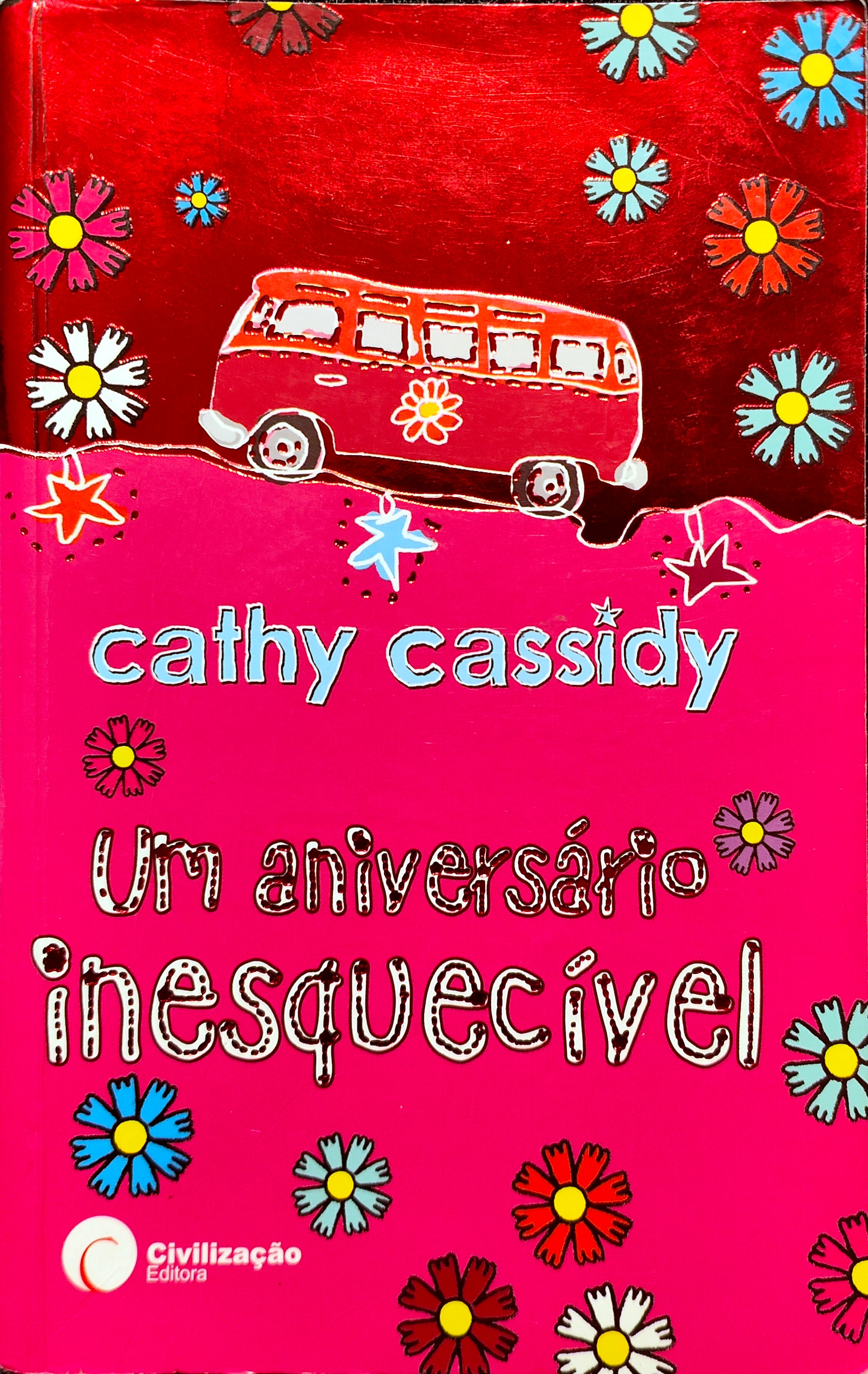 LIVRO Um Aniversário Inesquecível de Cathy Cassidy - USADO