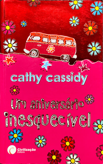 LIVRO Um Aniversário Inesquecível de Cathy Cassidy - USADO