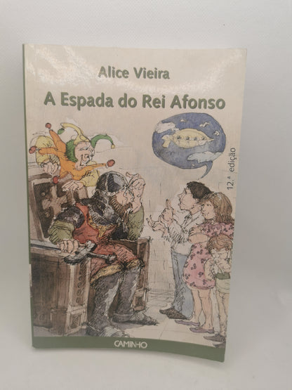 Livro A Espada do Rei Afonso de Alice Vieira - USADO
