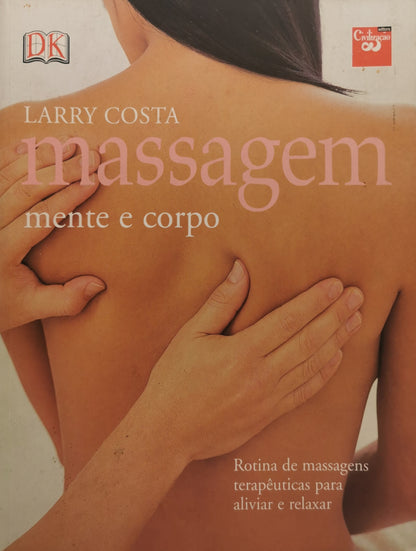 Livro Massagem - Mente e Corpo - USADO