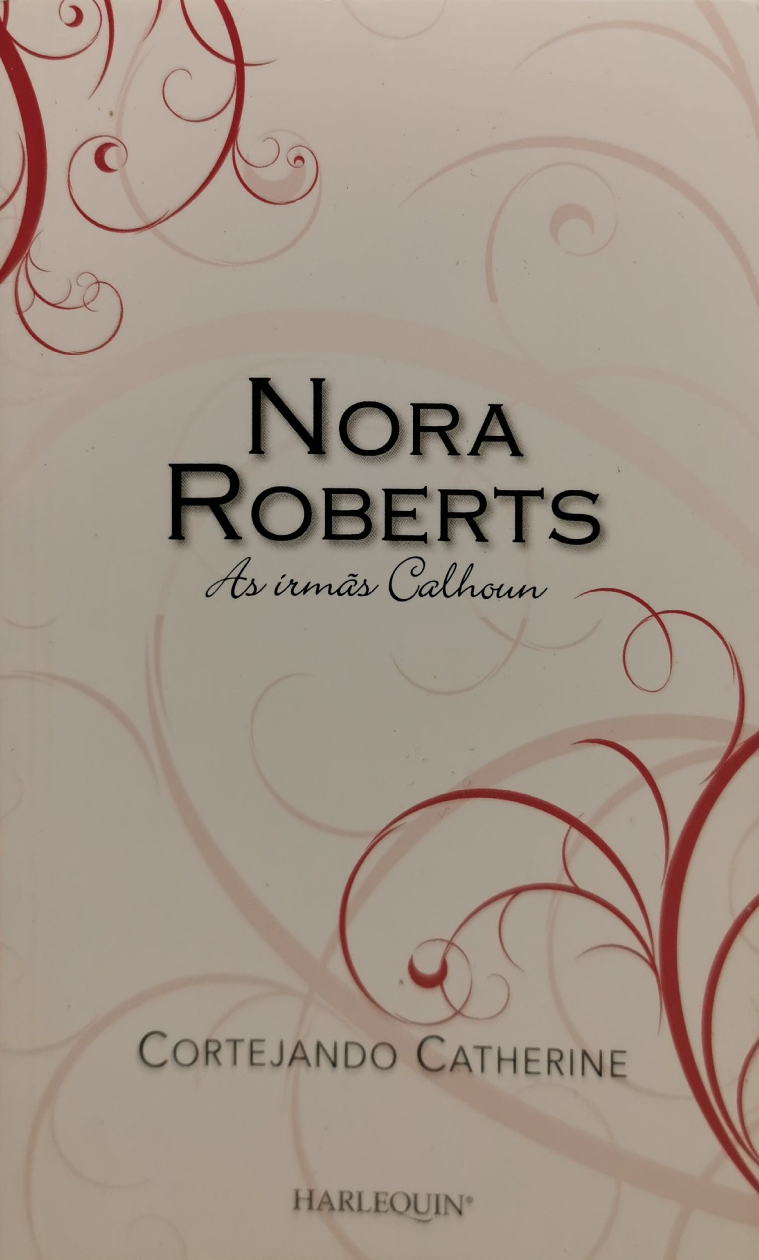 Livro de Bolso Cortejando Catherine de Nora Roberts - USADO