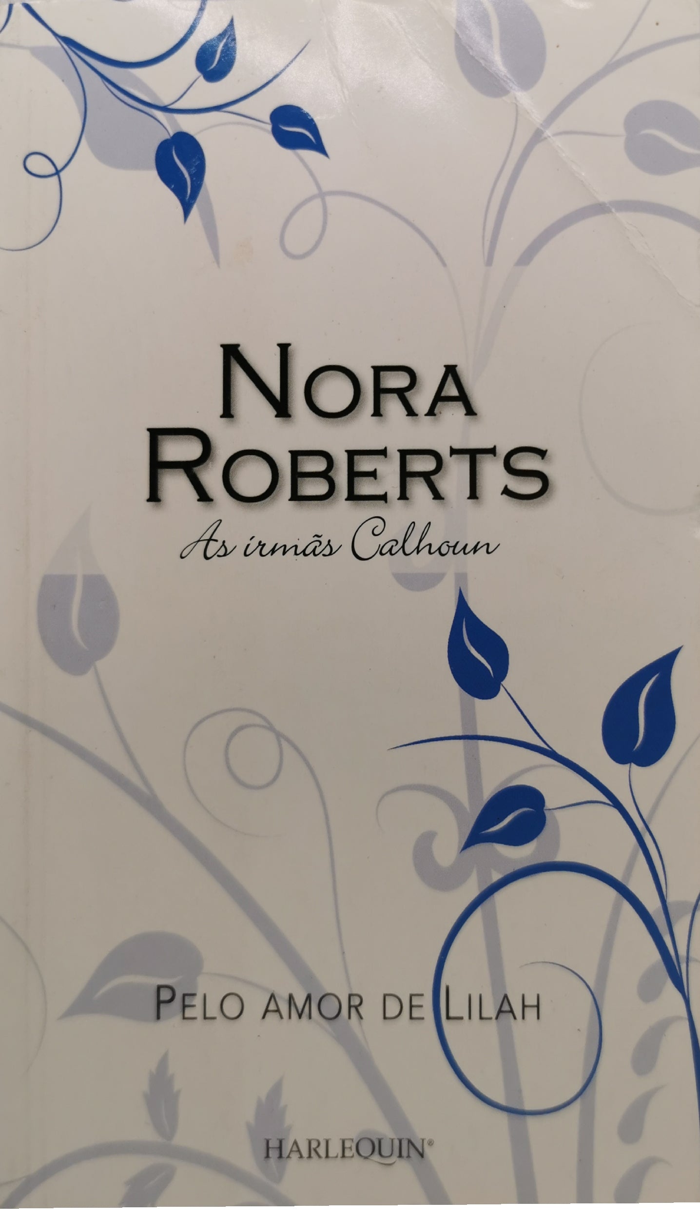 Livro de Bolso Pelo Amor de Lilah de Nora Roberts - USADO