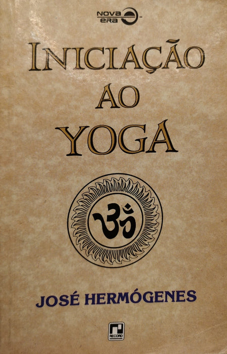 Livro INICIAÇÃO AO YOGA de Jose Hermogenes - USADO