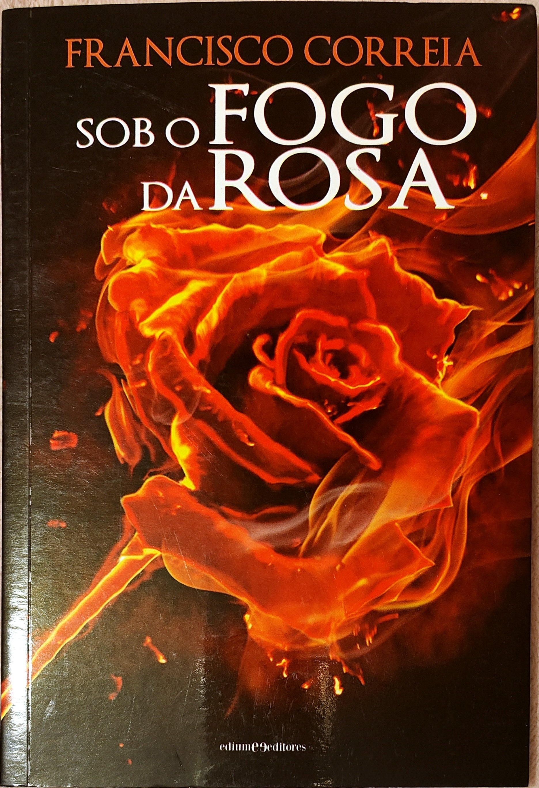 LIVRO Sob o Fogo da Rosa de Francisco Correia - USADO