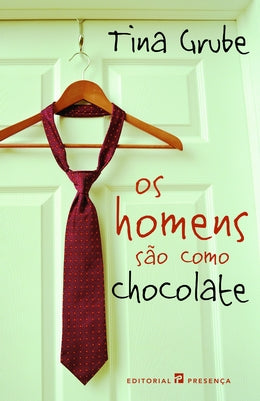 LIVRO Os Homens São Como Chocolate de Tina Grube - USADO