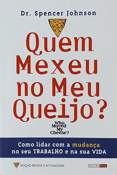 LIVRO Quem Mexeu no Meu Queijo de Spencer Johnson - USADO