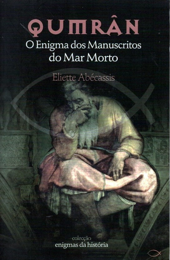 LIVRO Qumrân – O Enigma dos Manuscritos do Mar Morto Eliette Abécassis - USADO