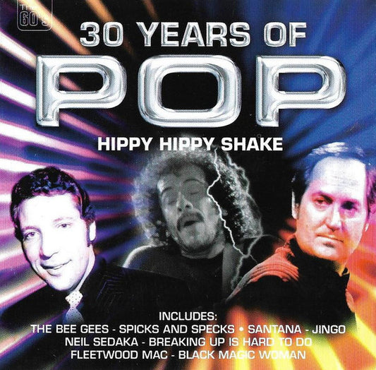 CD Various – 30 Years Of Pop - Hippy Hippy Shake - CD