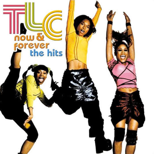 CD TLC – Now & Forever - The Hits - NOVO