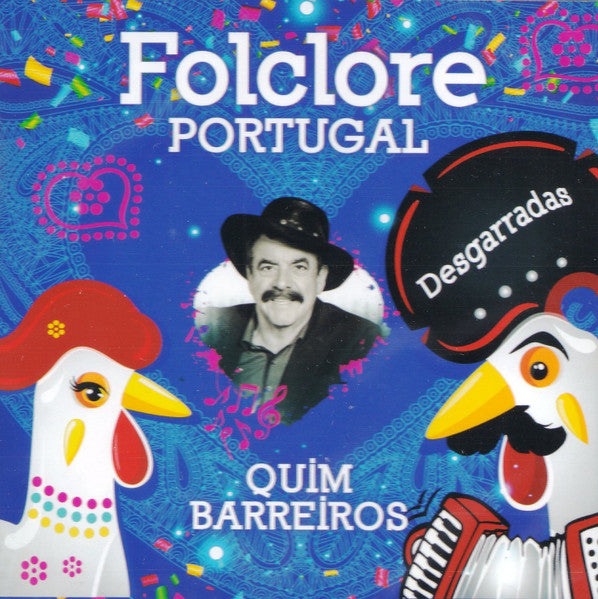 CD Quim Barreiros – Folclore Portugal - Desgarradas - NOVO