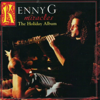CD Kenny G 2 – Miracles - The Holiday Album - USADO
