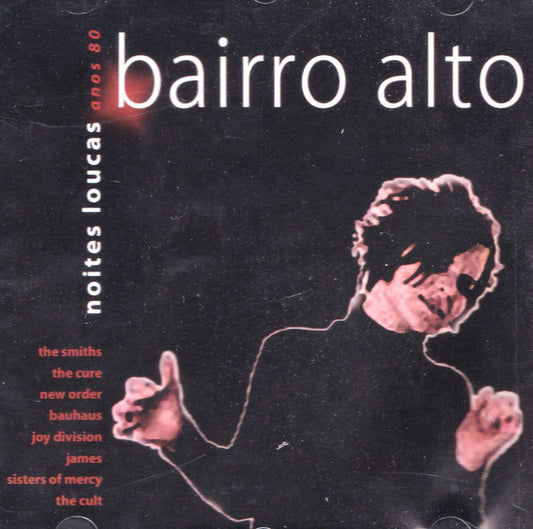 CD Various ‎– Bairro Alto - Noites Loucas Anos 80 - USADO