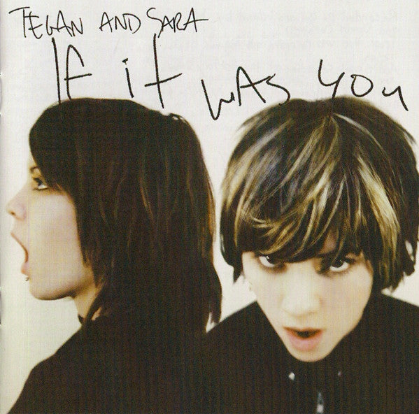 CD Tegan and Sara – If It Was You - NOVO