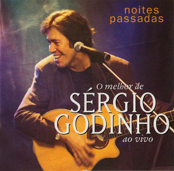 CD Sérgio Godinho ‎– Noites Passadas: O Melhor De Sérgio Godinho Ao Vivo - USADO