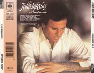 CD Julio Iglesias ‎– Un Hombre Solo - USADO