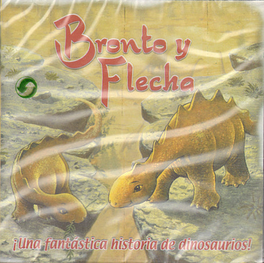 CD Bronto Y Flecha ¡Una Fantástica Historia De Dinosaurios! - NOVO