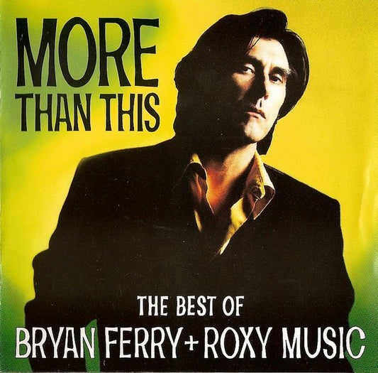 CD Bryan Ferry + Roxy Music ‎– More Than This The Best Of Bryan Ferry + Roxy Music - USADO