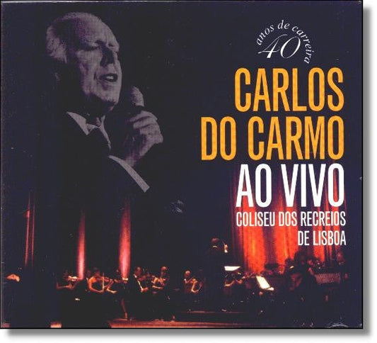 CD Carlos Do Carmo – Ao Vivo: Coliseu Dos Recreios De Lisboa - USADO