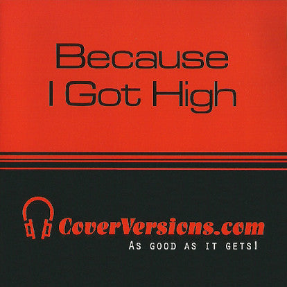 CD CoverVersions.com – Because I Got High - NOVO