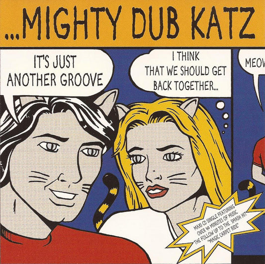 CD Mighty Dub Katz – It's Just Another Groove I Think That We Should Get Back Together - NOVO