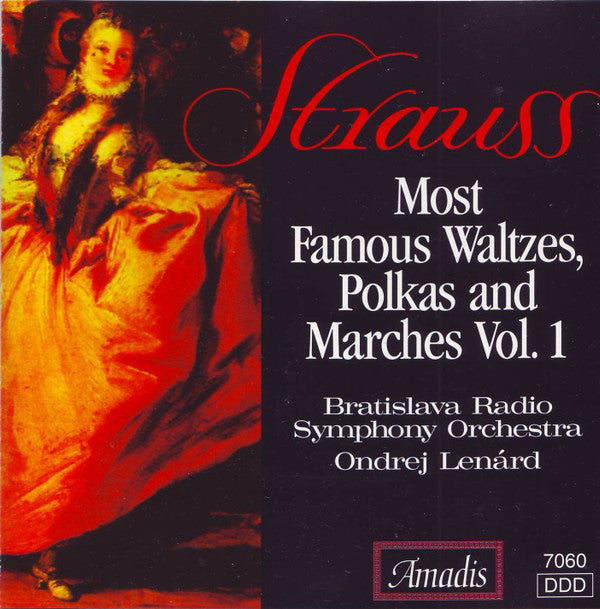CD Strauss* - Bratislava Radio Symphony Orchestra*, Ondrej Lenárd – Most Famous Waltzes, Polkas And Marches Vol. 1 - NOVO