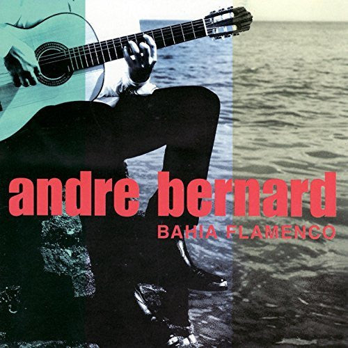 CD Andre Bernard – Bahia Flamenco - NOVO