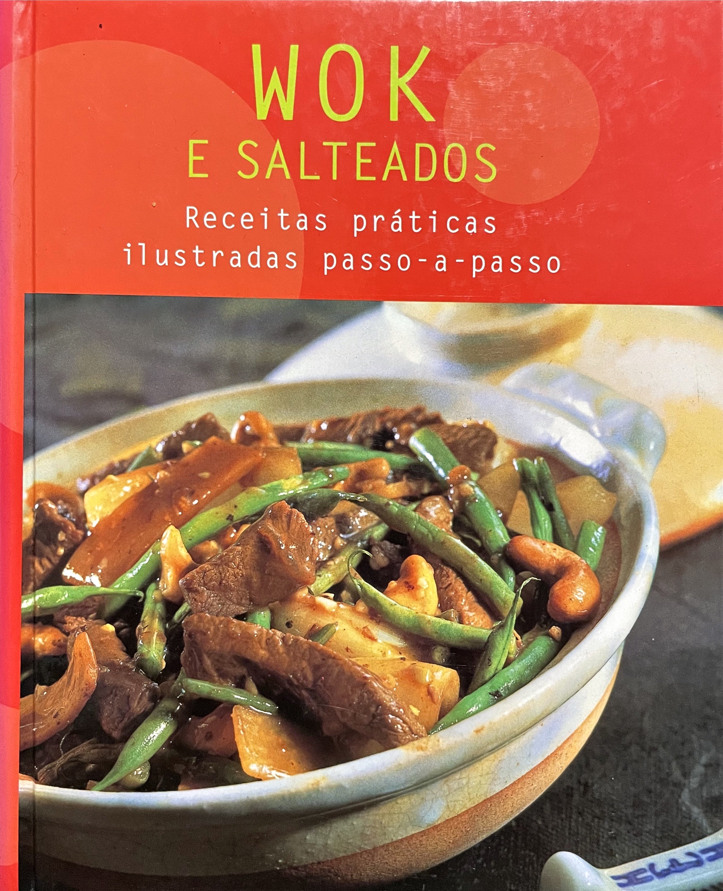 LIVRO Wok e Salteados Receitas práticas ilustradas passo-a-passo - USADO