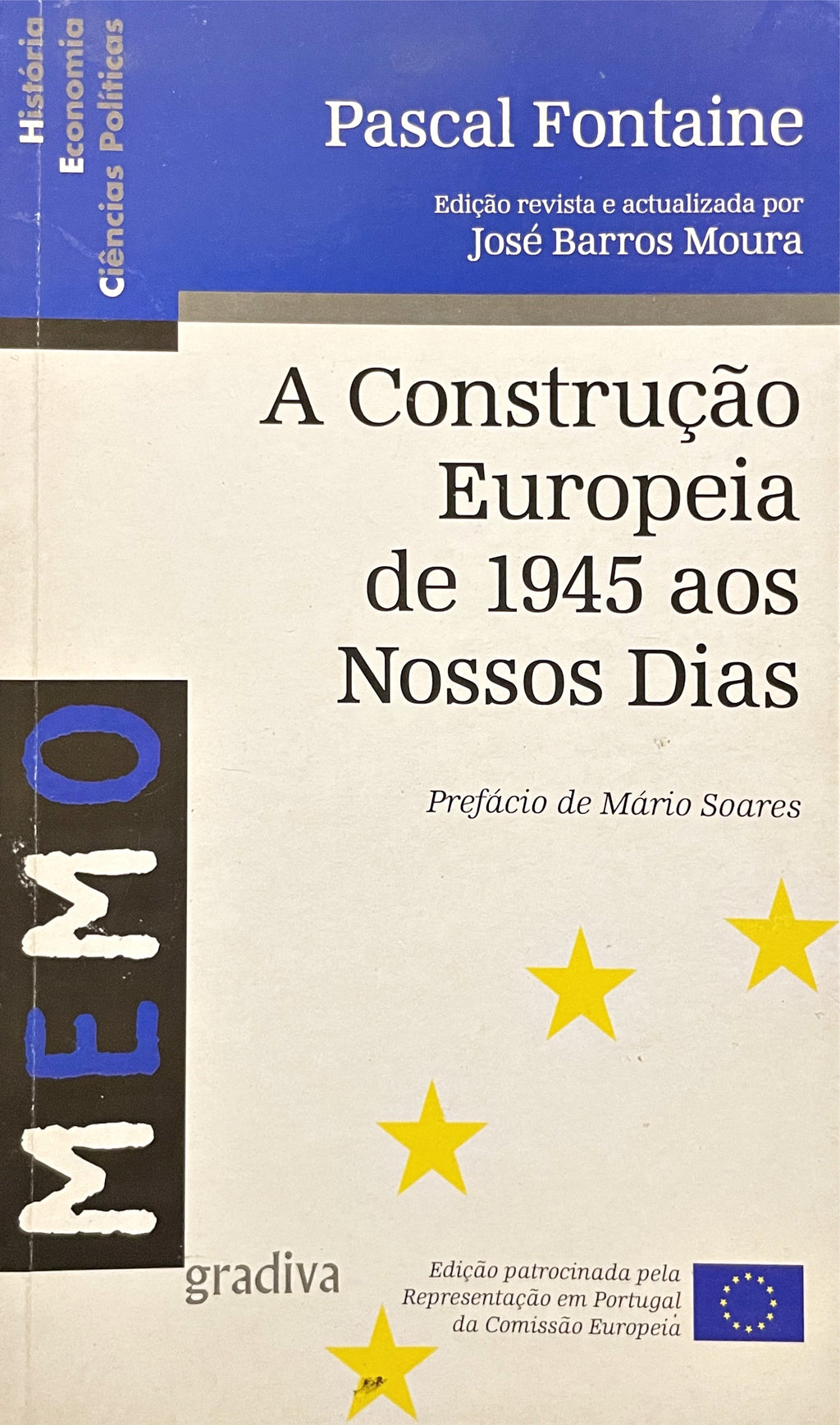 LIVRO A Construção Europeia de 1945 aos Nossos Dias de Pascal Fontaine - USADO