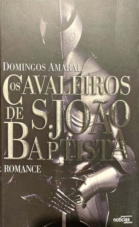 LIVRO Os Cavaleiros de S. João Baptista de Domingos Amaral - USADO