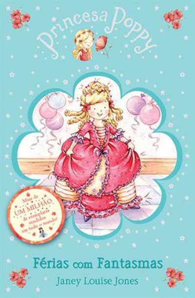 Princesa Poppy - Férias com Fantasmas de Janey Louise Jones - USADO
