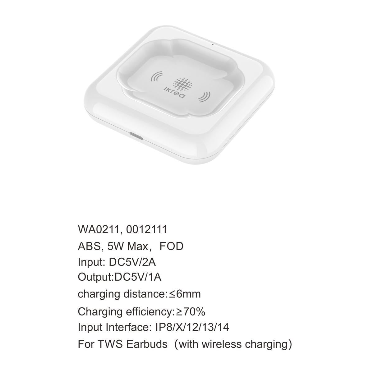 Carregador Sem fio 5W IKREA WA0211 PARA TWS ERABUDS AIRPOD