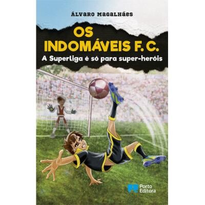 Os Indomáveis F. C. - A Superliga é só para super-heróis Livro 5 - USADO