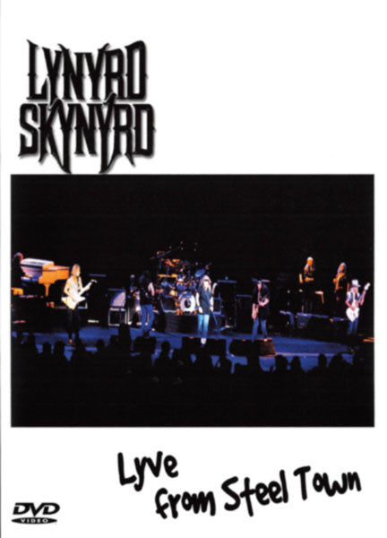 DVD Lynyrd Skynyrd ‎– Lyve From Steel Town - USADO